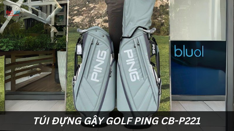 Ưu điểm của túi đựng gậy golf Ping CB-P221
