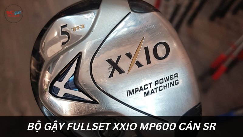 Ưu điểm của bộ gậy Fullset XXIO MP600 Cán SR Lướt