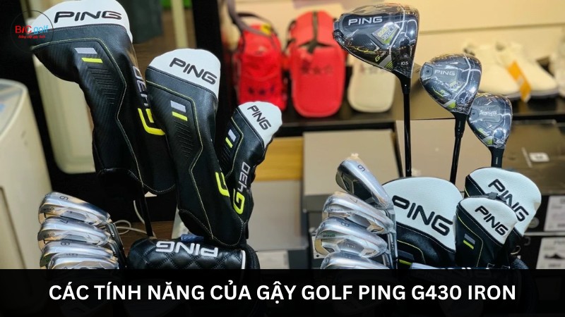 Các tính năng nổi bật của gậy Ping G430 Iron