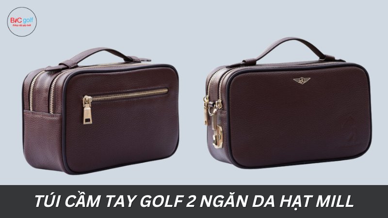 Ưu điểm của túi cầm tay golf 2 ngăn da hạt Mill