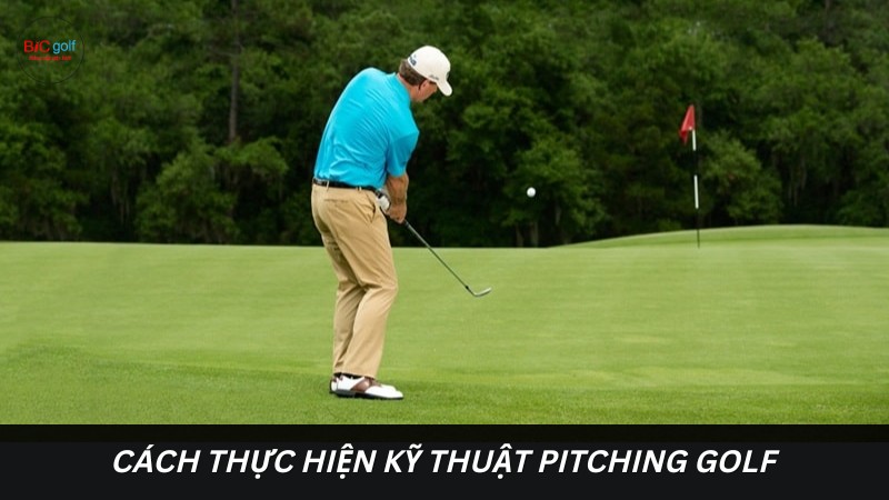 Cách thực hiện kỹ thuật Pitching Golf