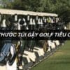 Kích thước túi gậy golf