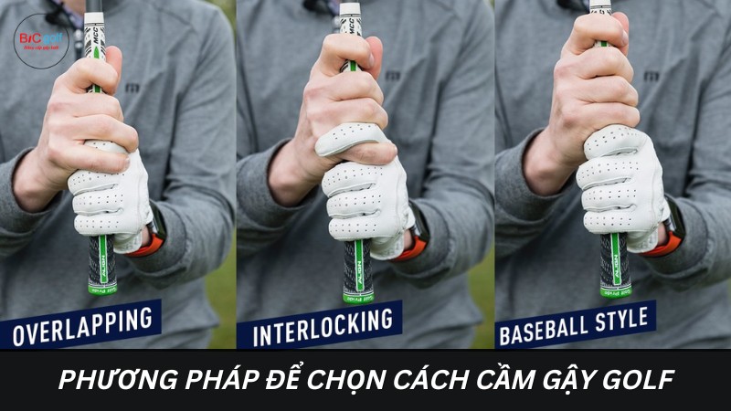 Phương pháp để chọn cách cầm gậy golf phù hợp